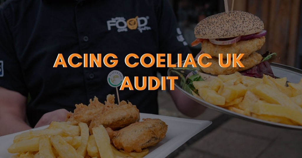 Acing Coeliac UK Audit during Gluten Free Fortnight