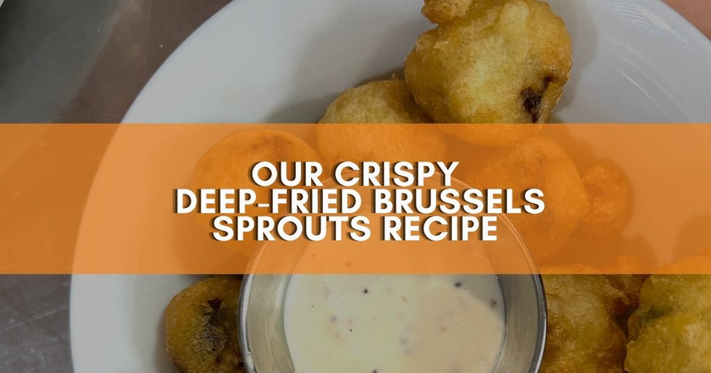 The Real Food Cafe's Crispy Deep-Fried Brussels Sprouts Recipe