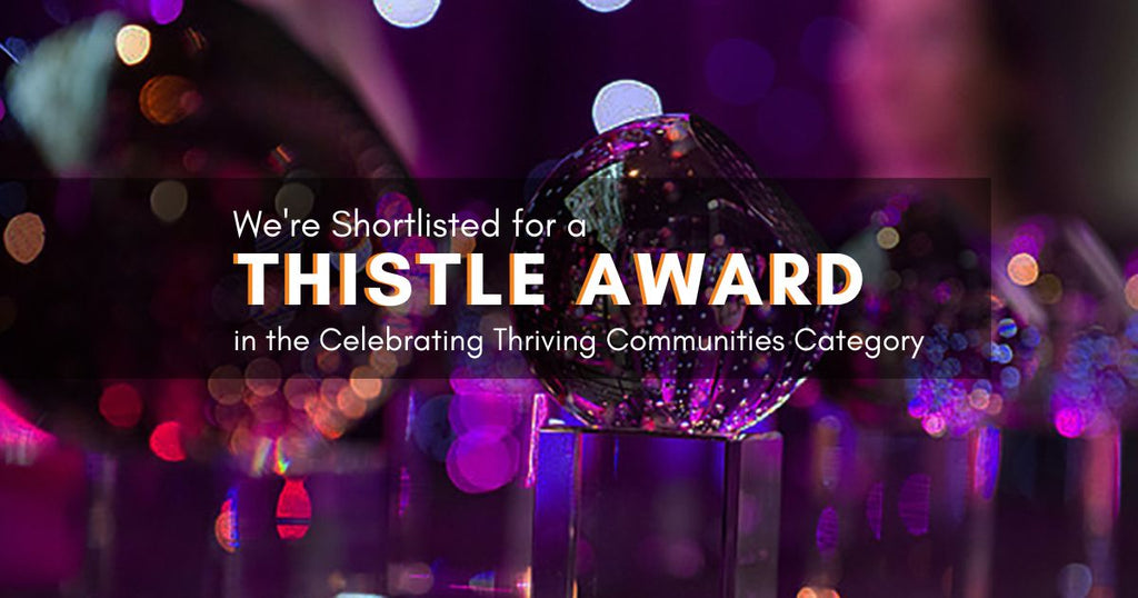 We've Been Shortlisted for a Thistle Award 2023